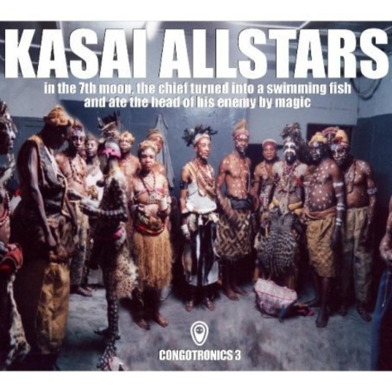 Kasai Allstars - In the 7th Moon, the Chief Turned Into A Swimming Fish and Ate the Head of His Enemy By Magic - Cd