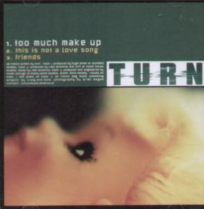 Turn - Too Much Make Up - Cd