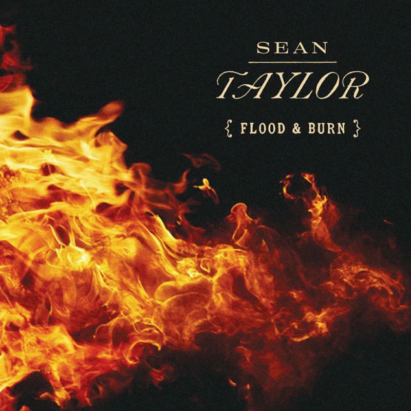 Sean Taylor - Flood & Burn - Cd