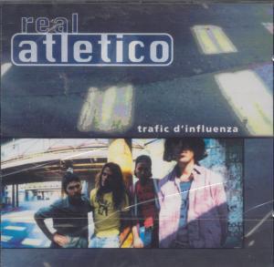 Real Atletico - Trafic D'influence - Cd