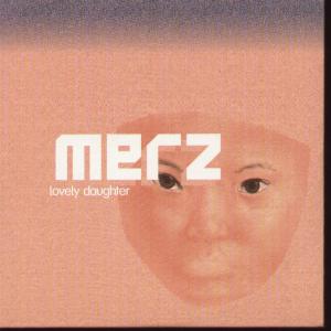 Merz - Lovely Daughter - Cd