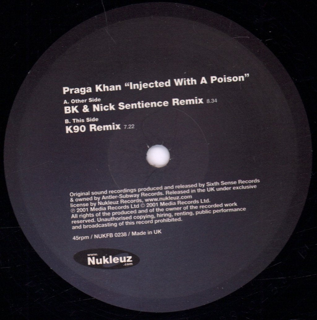 Praga Khan - Injected With A Poison - Part 2 Mixes: BK & Nick Sentience / K90 - 12 Inch