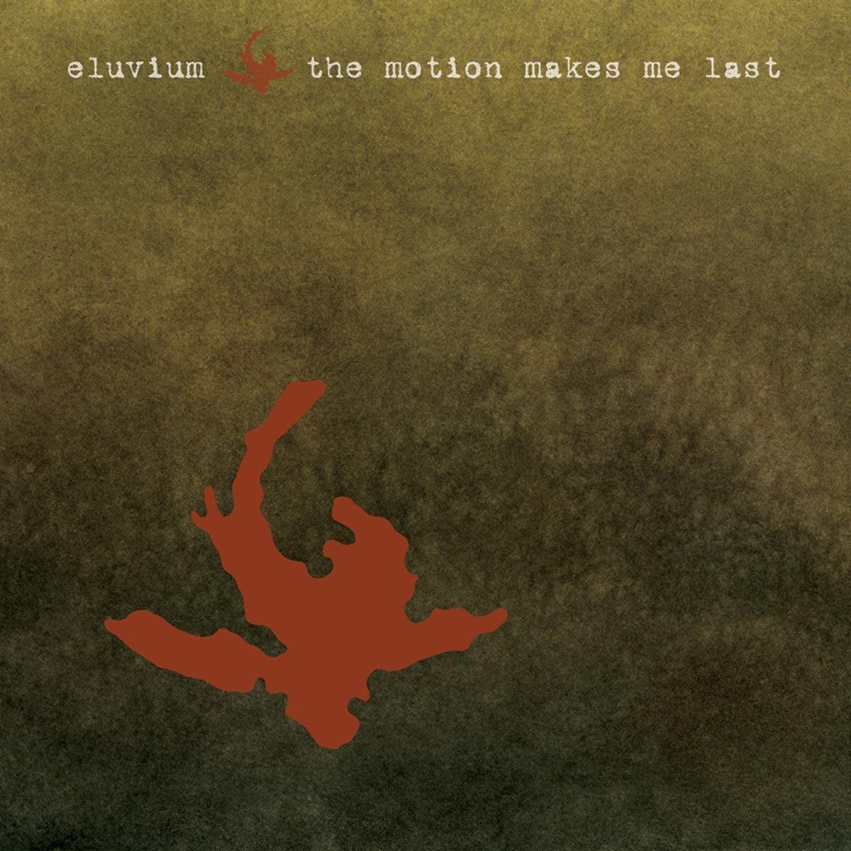 Eluvium - Motion Makes Me Last - Cd