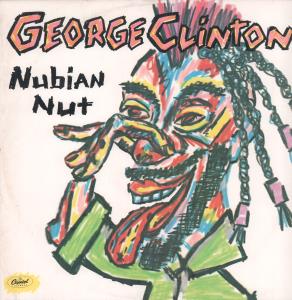 George Clinton - Nubian Nut - 12 Inch