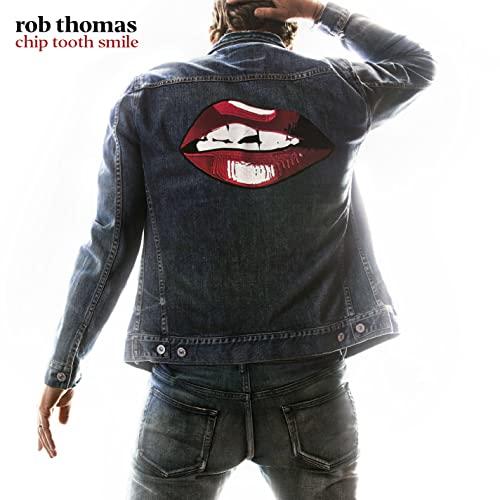 Rob Thomas - Chip Tooth Smile - Cd