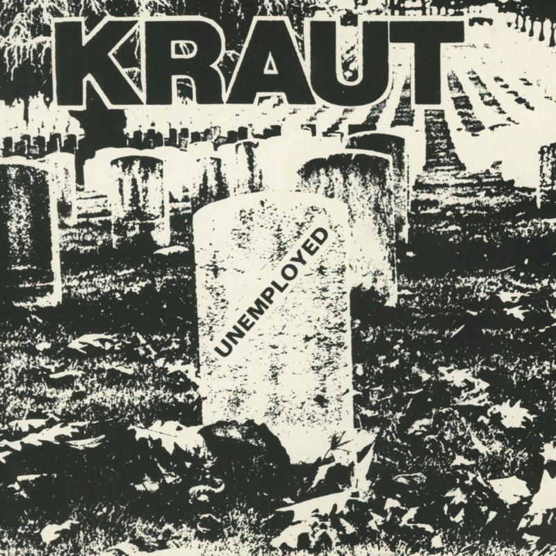 Kraut - Unemployed - 7 Inch