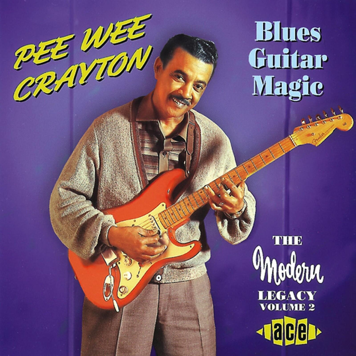 Pee Wee Crayton - Blues Guitar Magic (The Modern Legacy Volume 2) - Cd