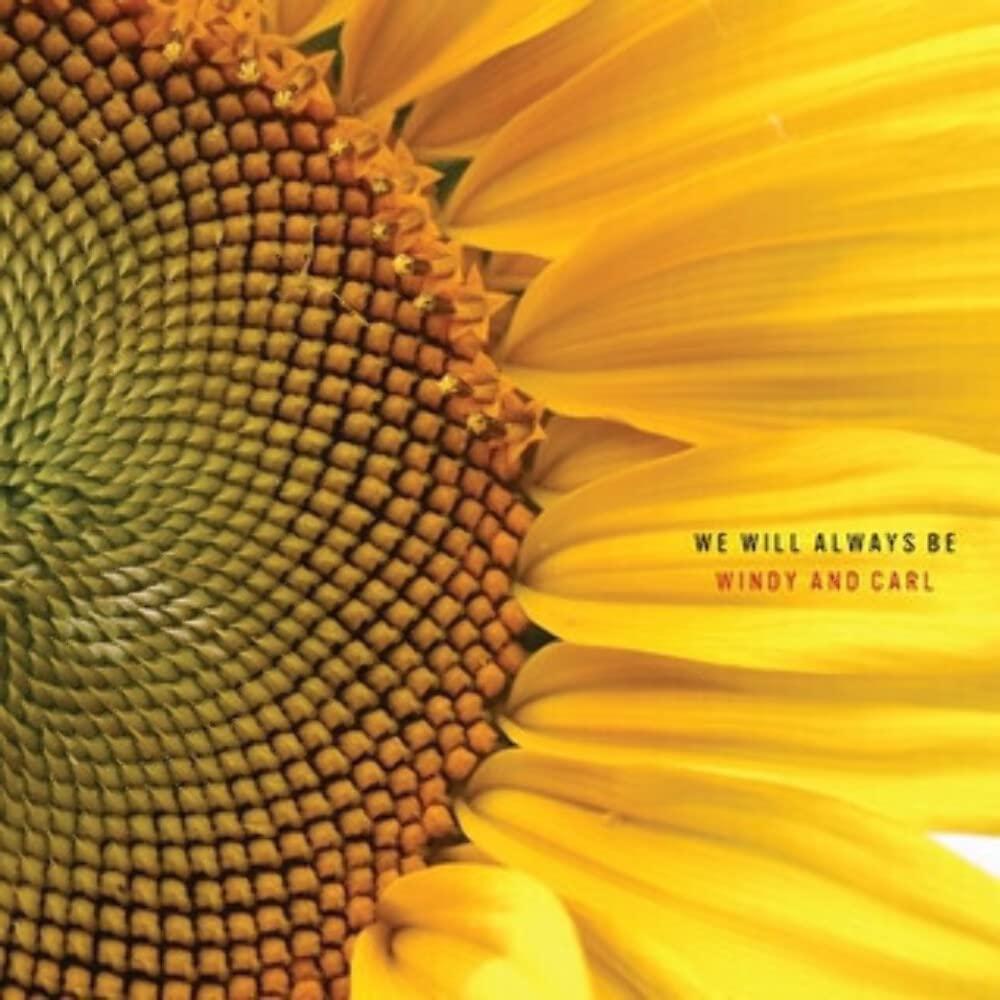 Windy And Carl - We Will Always Be - Cd