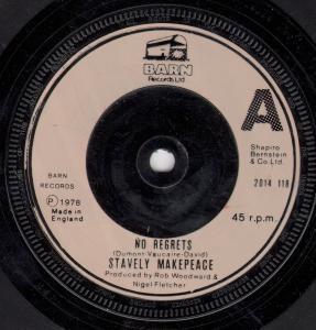 Stavely Makepeace - No Regrets - 7 Inch