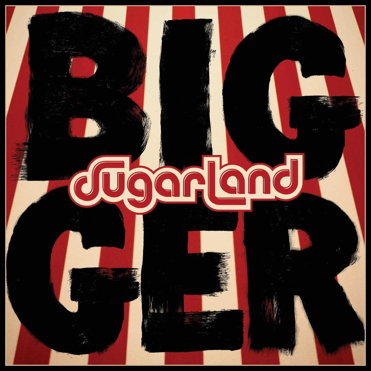 Sugarland - Bigger - Lp