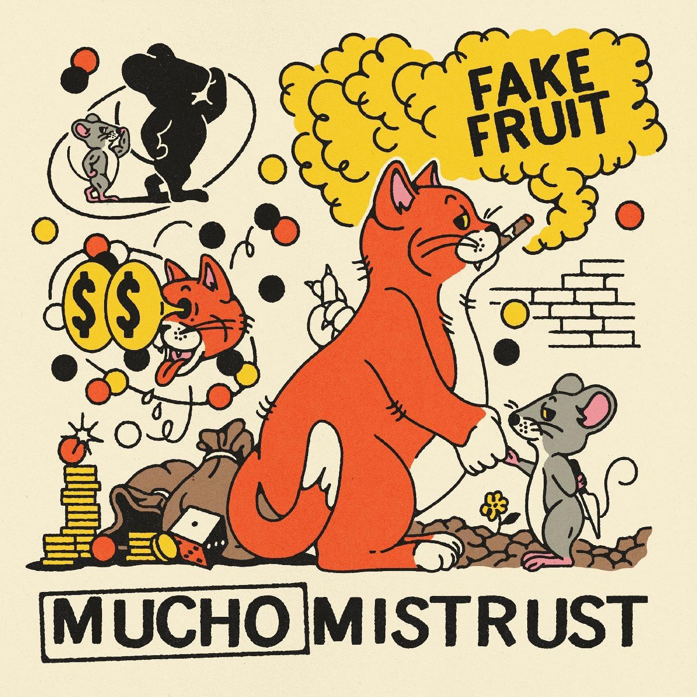 Fake Fruit - Mucho Mistrust - Lp