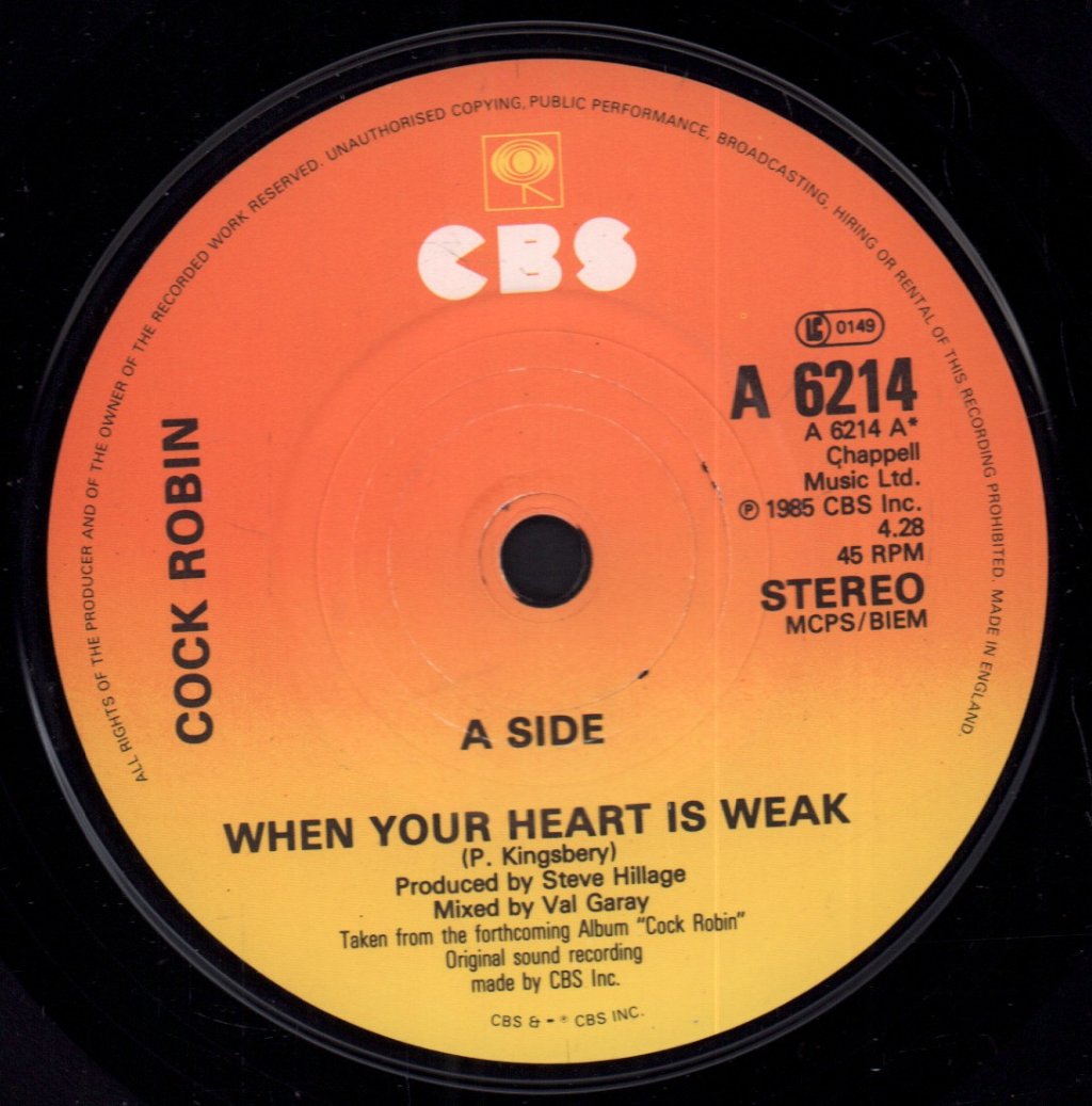 Cock Robin - When Your Heart Is Weak - 7 Inch