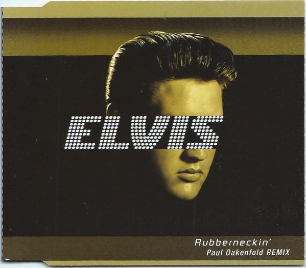 Elvis Presley - Rubberneckin' (Paul Oakenfold Remix) - Cd