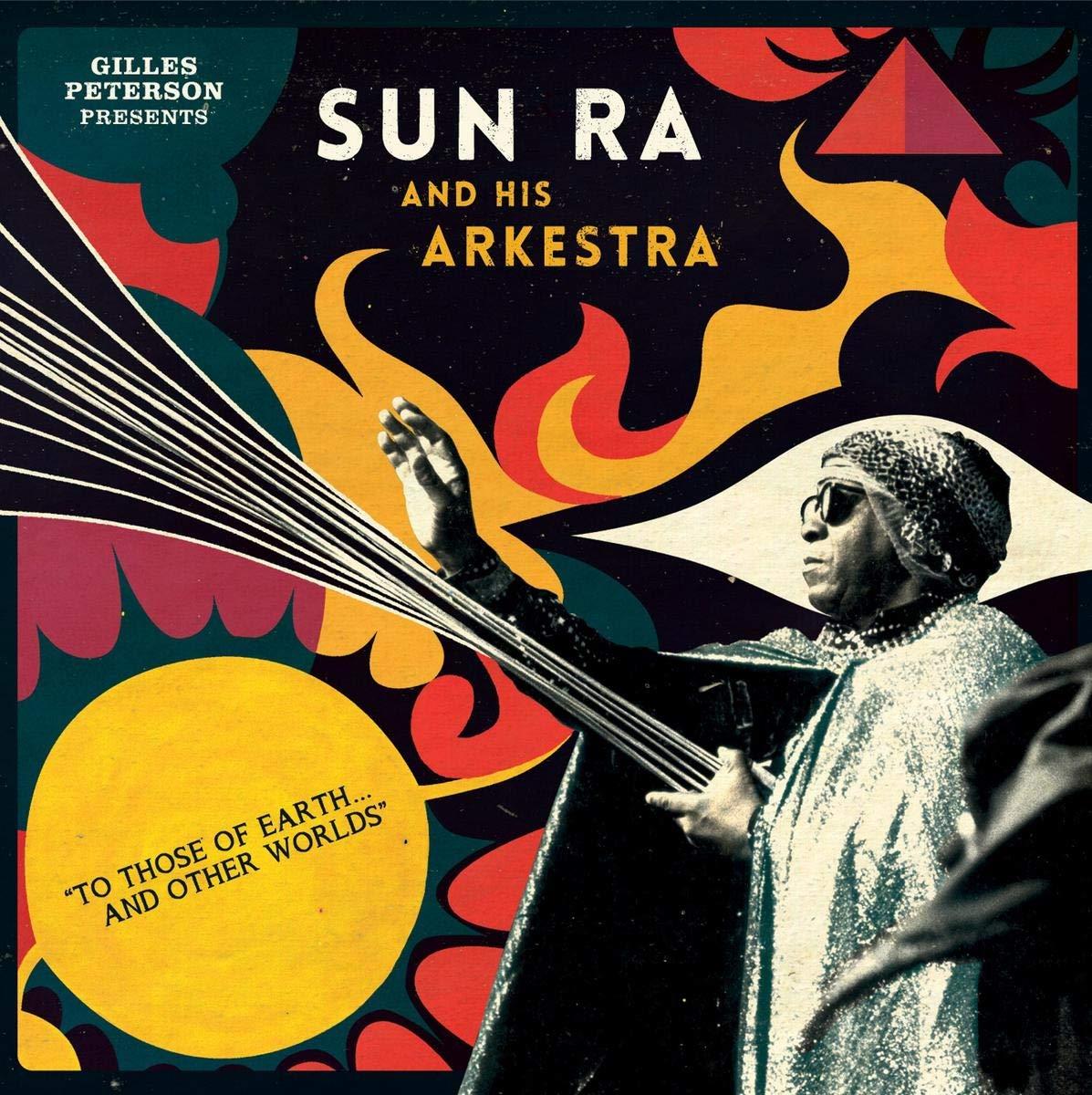 Sun Ra And His Arkestra - To Those of Earth... and Other Worlds - Double Lp