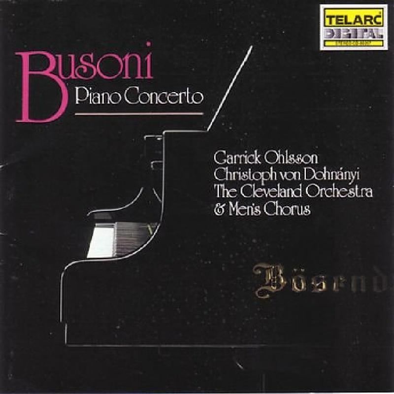 Garrick Ohlsson - Busoni:piano Concerto - Cd