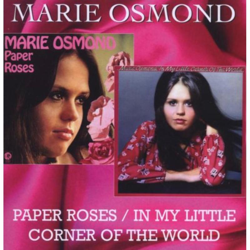 Marie Osmond - Paper Roses / In My Little Corner of the World - Cd