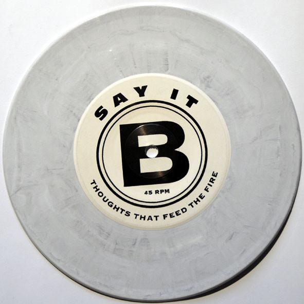 411 - Say It (Thoughts That Feed The Fire) - 7 Inch