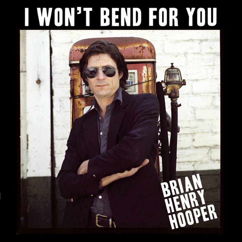 Brian Henry Hooper - I Won't Bend For You - Lp
