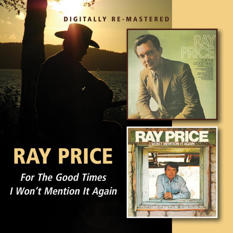 Ray Price - For the Good Times / I Won't Mention It Again - Cd