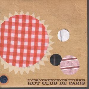 Hot Club De Paris - Everyeveryeverything - 7 Inch