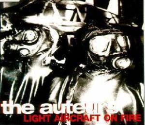 Auteurs - Light Aircraft On Fire - Cd