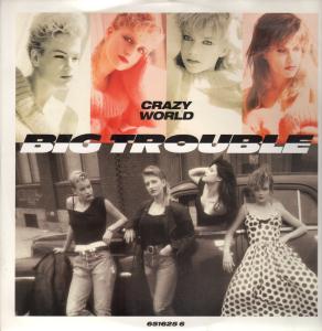 Big Trouble - Crazy World - 12 Inch