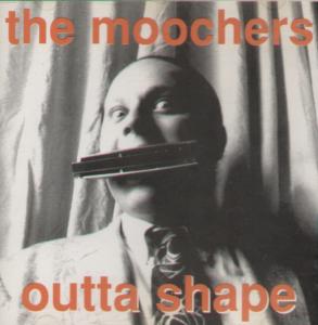 Moochers - Outta Shape - Cd