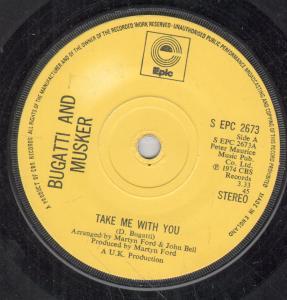 Bugatti And Musker - Take Me With You - 7 Inch