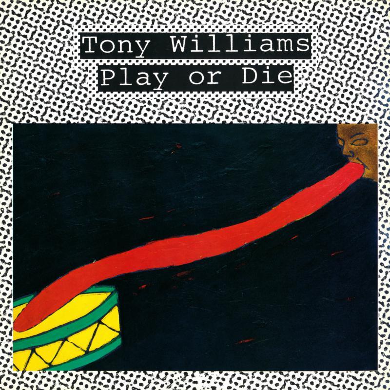 Tony Williams - Play Or Die - Lp