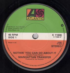 Manhattan Transfer - Nothin' You Can Do About It - 7 Inch