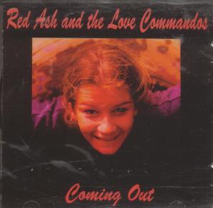 Red Ash And The Love Commandos - Coming Out - Cd