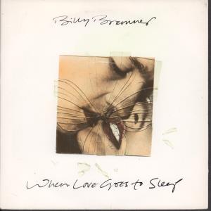Billy Bremner - When Love Goes To Sleep - 7 Inch