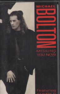 Michael Bolton - Missing You Now - Cassette