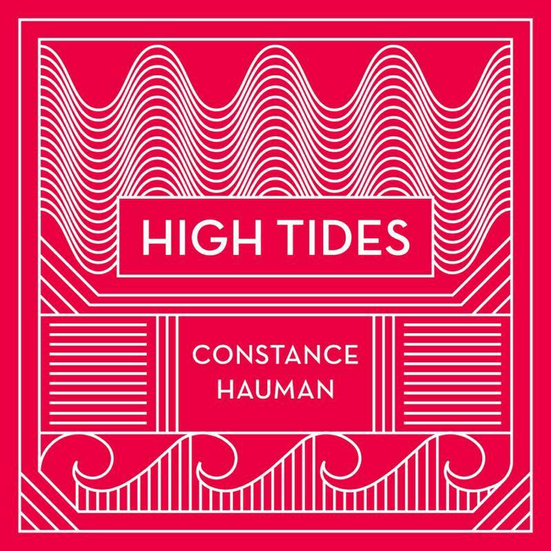 Constance Hauman - High Tides - Cd