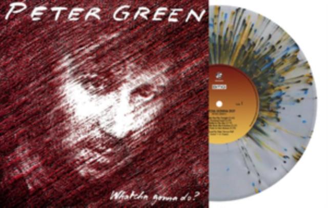 Peter Green - Whatcha Gonna Do (Clear Splatter Vinyl) (Indie Crystal Exclusive) - Lp