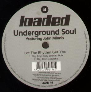Underground Soul Featuring John Minnis - Let The Rhythm Get You - 12 Inch
