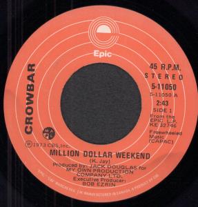 Crowbar (Rock/Prog Group) - Million Dollar Weekend - 7 Inch