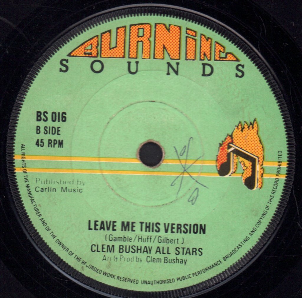 Otis And Clem Bushay/Clem Bushay All Stars - Don't Leave Me This Way/Leave Me This Version - 7 Inch