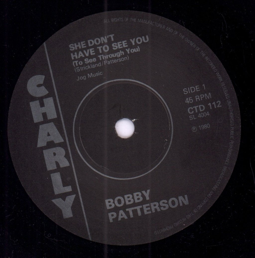 Bobby Patterson - She Don't Have To See You - 7 Inch