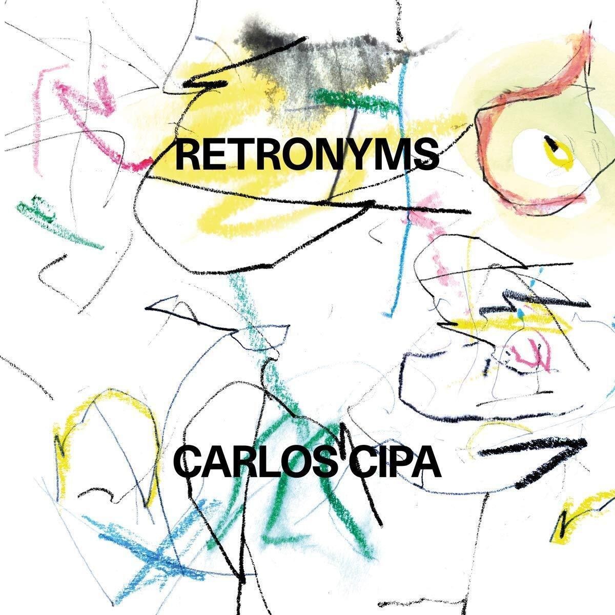 Carlos Cipa - Retronyms - Lp
