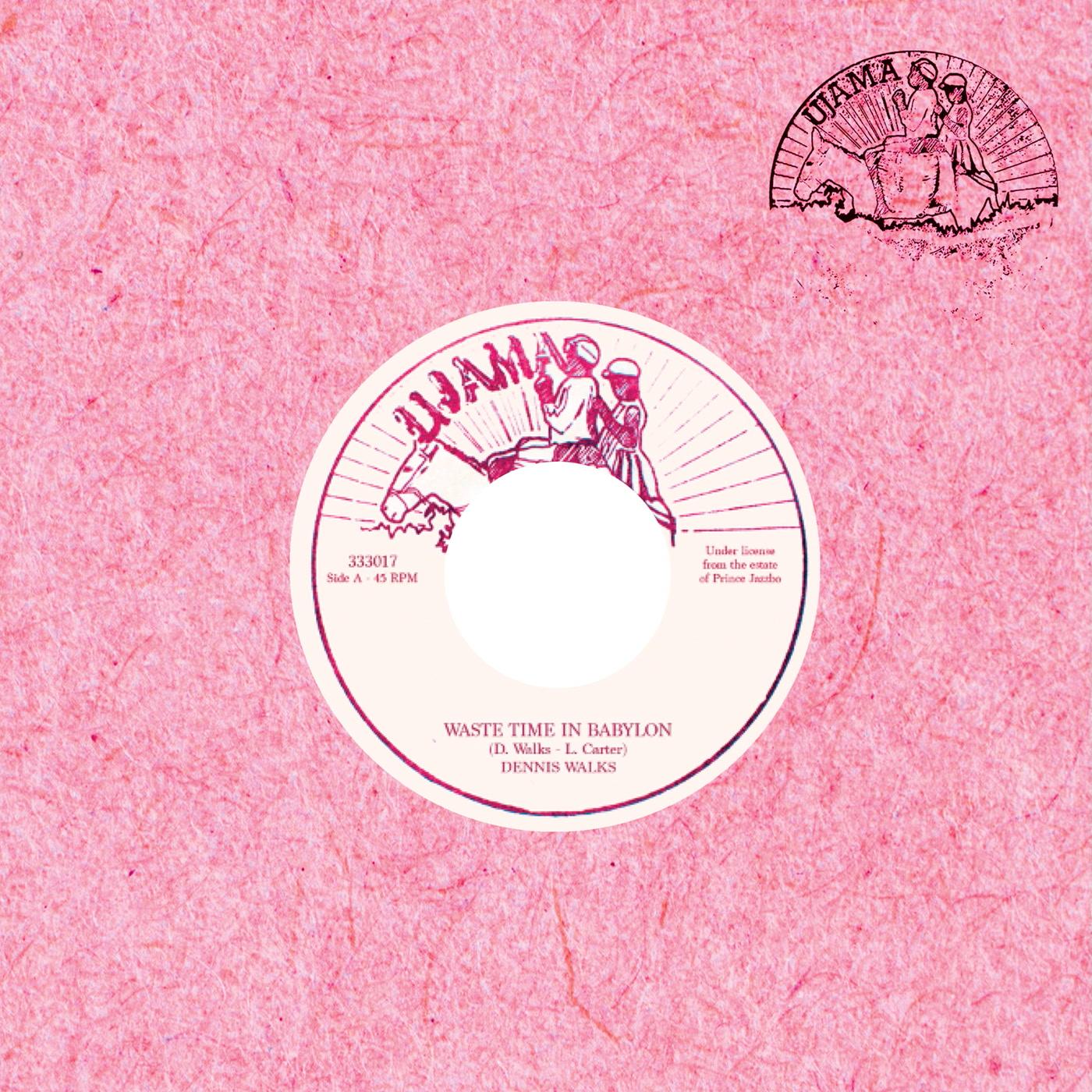 Dennis Walks - Waste Time In Babylon - 7 Inch