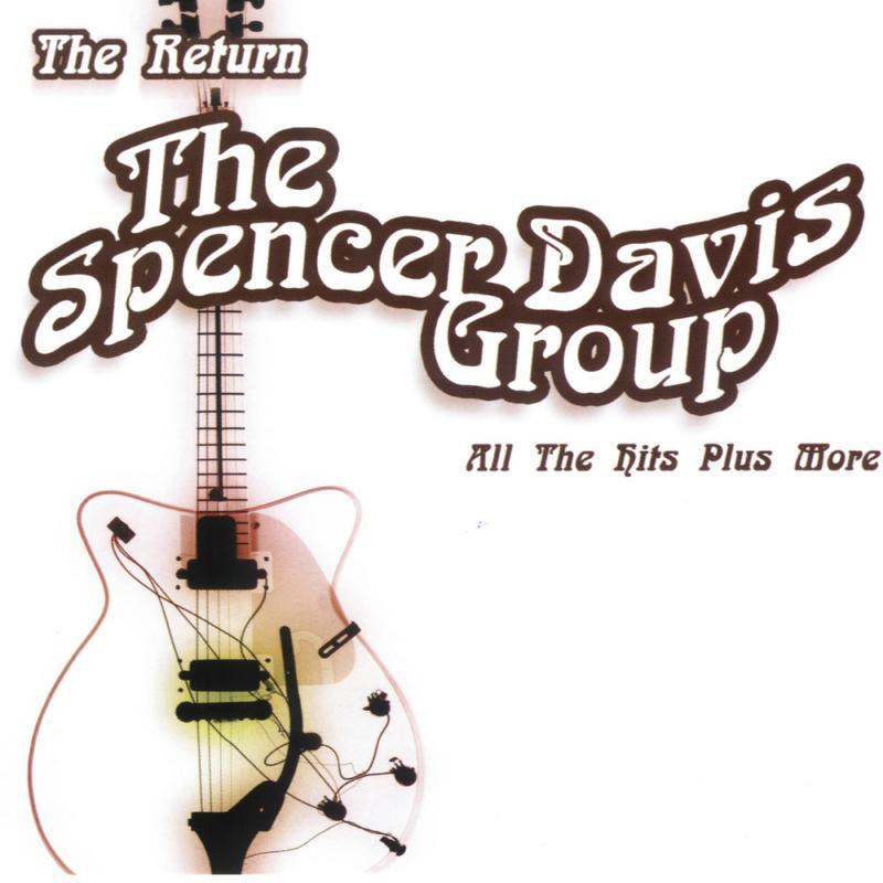 Spencer Davis Group - Return: All the Hits Plus More - Cd