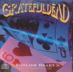 Grateful Dead - Foolish Heart - Cd