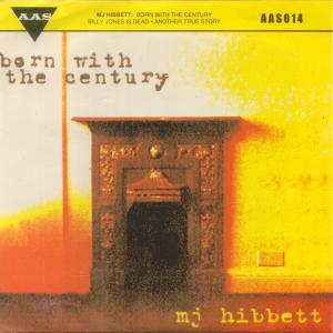 Mj Hibbert - Born With The Century - 7 Inch