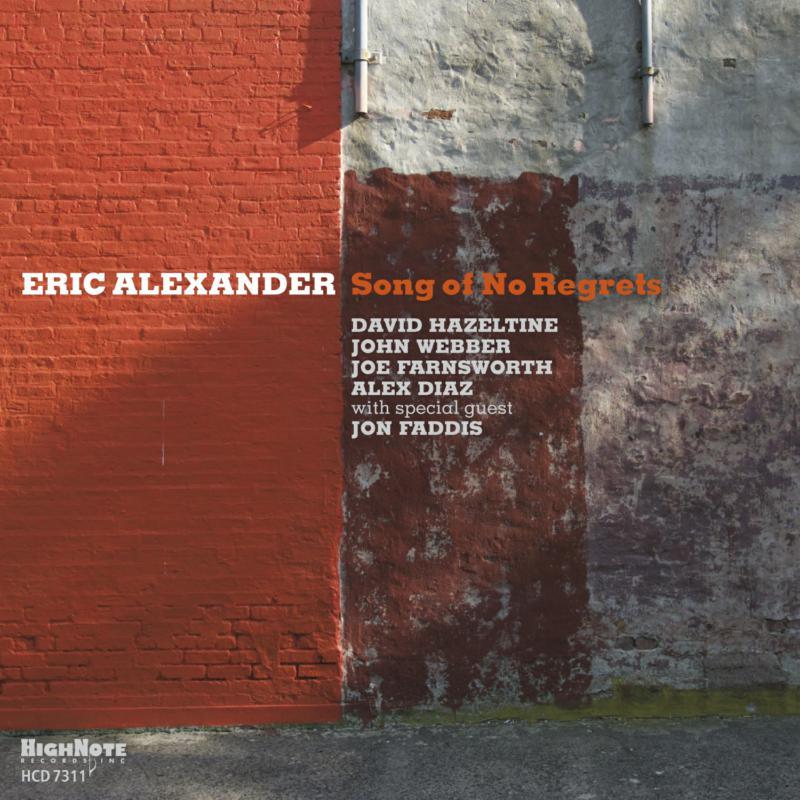 Eric Alexander - Song of No Regrets - Cd