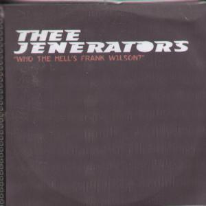 Thee Jenerators - Who The Hell's Frank Wilson - Cdr