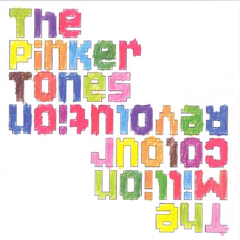 Pinker Tones - Million Colour Revolution - Cd