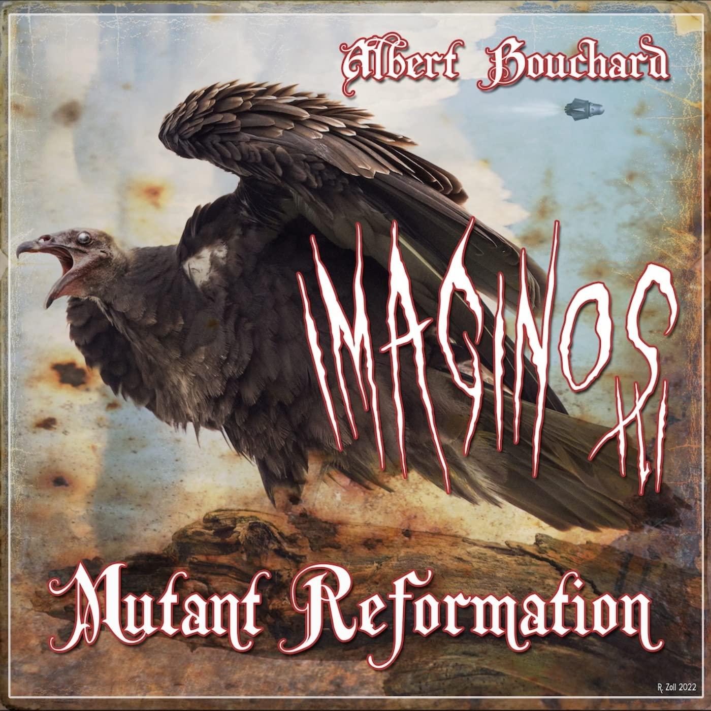 Albert Bouchard - Imaginos III - Mutant Reformation - Lp