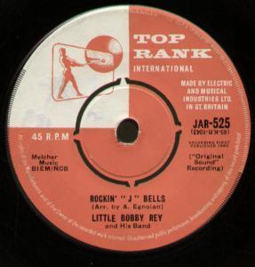 Little Bobby Rey - Rockin' J Bells - 7 Inch