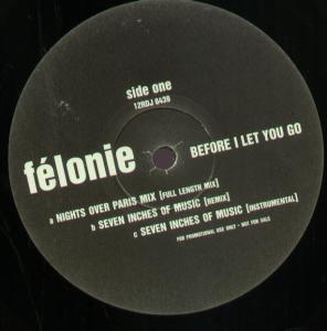 Felonie - Before I Let You Go - 12 Inch